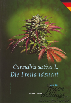 Cannabis Sativa L - Die Freilandzucht